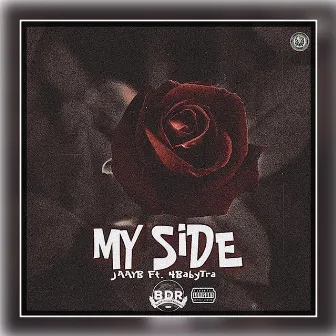 My Side by BDR Jaayb