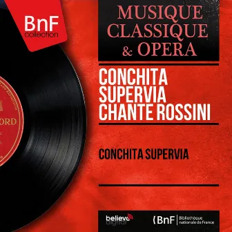 Conchita Supervía chante Rossini (Mono Version) by Conchita Supervia