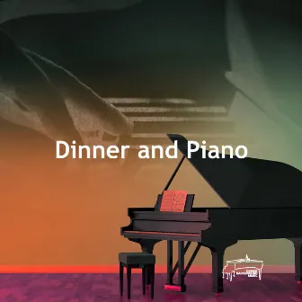 Dinner and Piano by Dinner Background Music