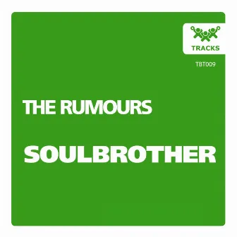 Soulbrother by The Rumours