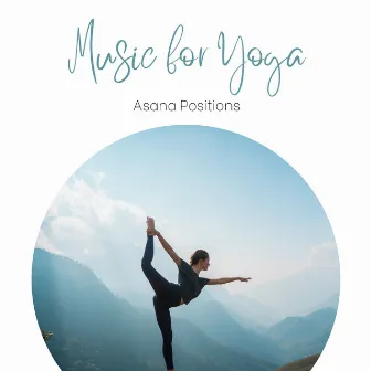 Asana Positions - Music for Yoga by Unknown Artist