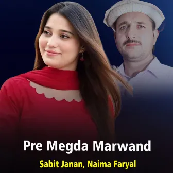 Pre Megda Marwand by Sabit Janan