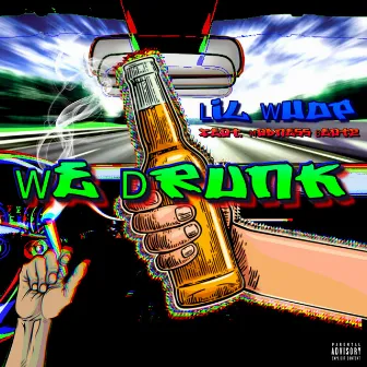 We Drunk by Lil Whop