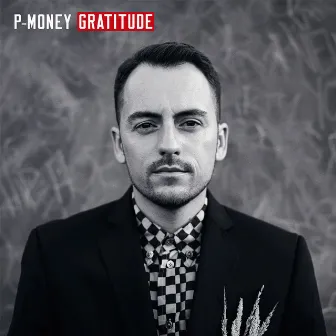 Gratitude by P-Money