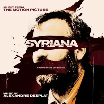 Syriana (Original Motion Picture Soundtrack) by Alexandre Desplat