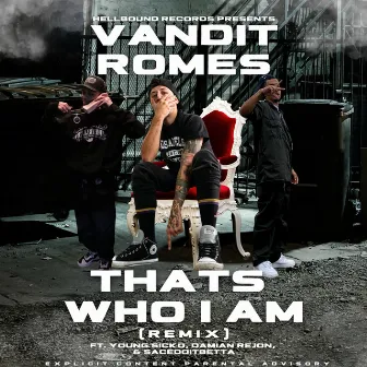 That's Who I Am (Remix) by Vandit Romes