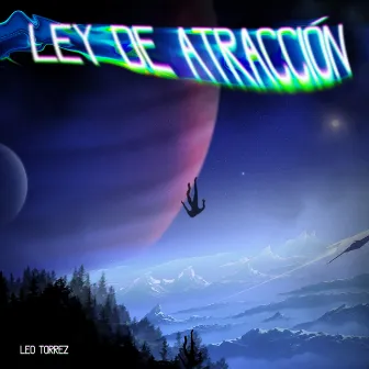 Ley de Atracción by Leo Torrez