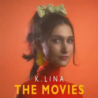 The Movies by K.LINA