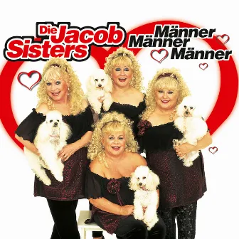 Männer, Männer, Männer by Die Jacob Sisters