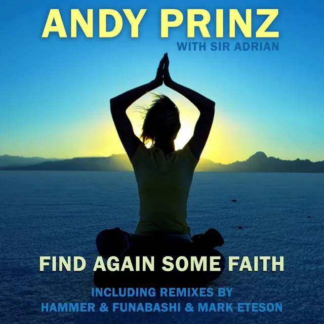 Find Again Some Faith (feat. Sir Adrian) [The Mixes]