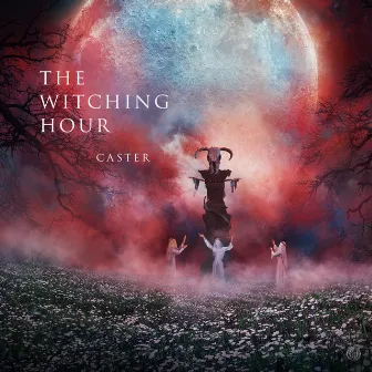 The Witching Hour by Caster