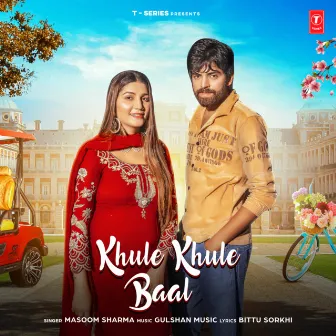 Khule Khule Baal by Gulshan Music