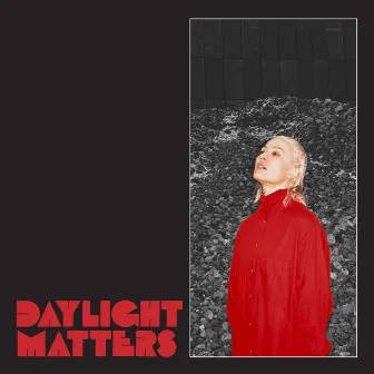 Daylight Matters by Cate Le Bon