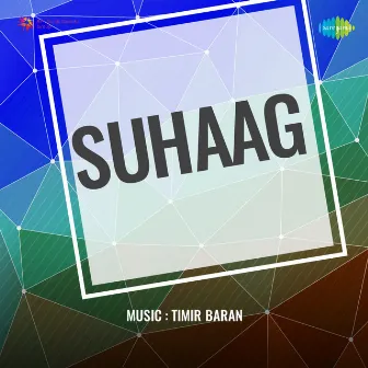 Suhaag (Original Motion Picture Soundtrack) by Pt. Indra