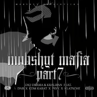 Mobshyt Mafia Part 7 by Dio Drama