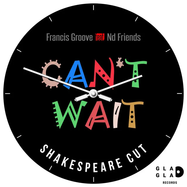 Can't Wait (Shakespeare Cut Remix)