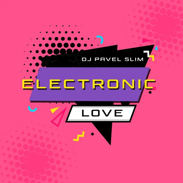 Electronic Love - Original mix