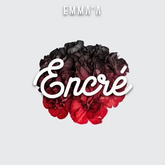 Encré (Bob Sinclar Remix) by Emma'a