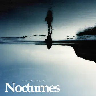 Nocturnes by Tom Ashbrook