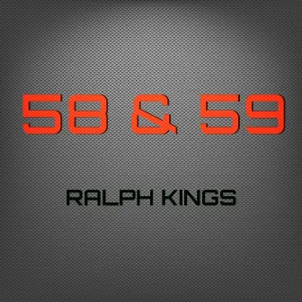 58 & 59 by Ralph Kings