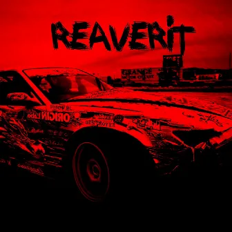 REAVERIT by Dxstroyer