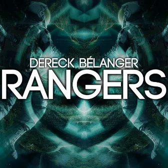 Rangers (Extended Mix) by Dereck Bélanger