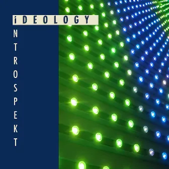 iDEOLOGY by iNTROSPEKT