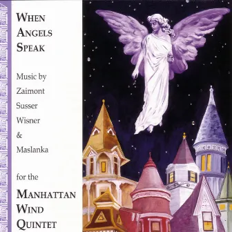 When Angels Speak by Manhattan Wind Quintet