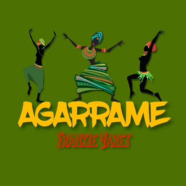 Agarrame