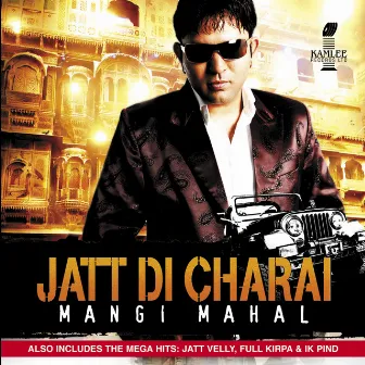 Jatt Di Charai by Mangi Mahal