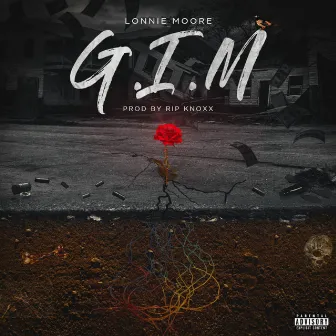 G.I.M. (God in Me) by Lonnie Moore