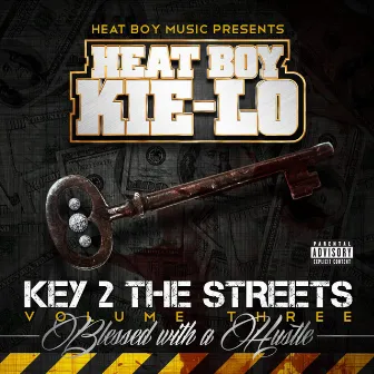 Key 2 the Streets, Vol. 3: Blessed With a Hustle by Unknown Artist