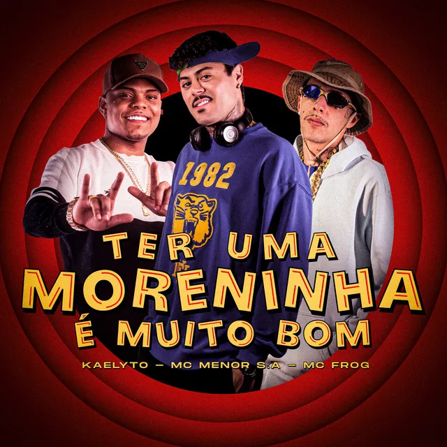 Ter uma Moreninha É Muito Bom