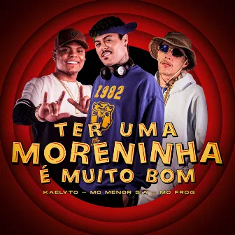 Ter uma Moreninha É Muito Bom by mc menor s.a