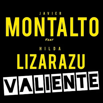 Valiente by Javier Montalto