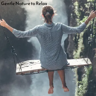 Gentle Nature to Relax by Nature Yoga Sound