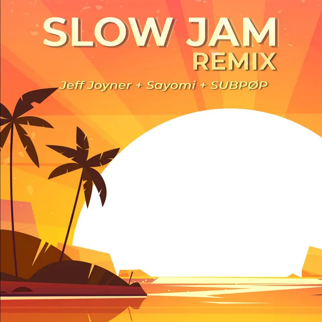 Slow Jam - Remix