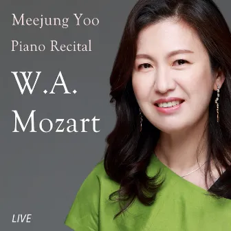 Meejung Yoo Piano Recital - W.A. Mozart(Live) by Meejung Yoo