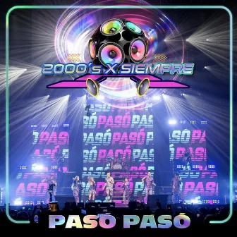 Pasó Pasó (2000's X Siempre En Vivo Desde El Pepsi Center De La CDMX) by Grisel Margarita