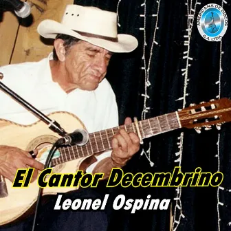 El Cantor Decembrino by Leonel Ospina