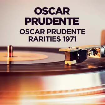 Oscar Prudente - Rarities 1971 by Oscar Prudente