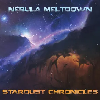 Stardust Chronicles by Nebula Meltdown