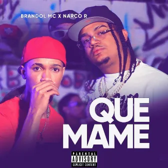 Que Mame by Narco R