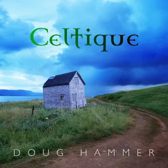 Celtique by Doug Hammer