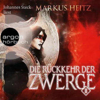 Die Rückkehr der Zwerge 2 [Die Zwerge, Band 7 (Ungekürzt)] by Markus Heitz