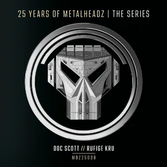 25 Years of Metalheadz – Part 9 by Rufige Kru