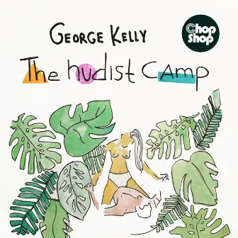 The Nudist Camp by George Kelly