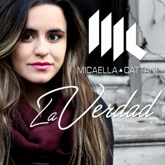 La Verdad by Micaella Cattani