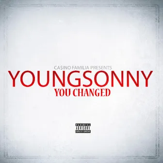 You Changed by YoungSonny