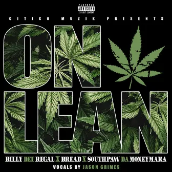 On Lean by Billy Dee Regal